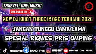 Download lagu NEW DJ KIBOT THREE IN ONE TERBARU 2026 FULL BASS JEDAG JEDUG JANGAN TUNGGU LAMA LAMA TIK TOK VIRAL  mp3