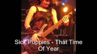 *NEW* Sick Puppies Song - That Time Of Year (Previously Unreleased)