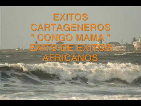 EXITOS CARTAGENEROS CONGO MAMA  480p