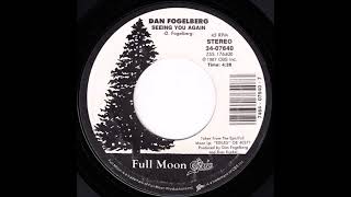 Dan Fogelberg - Seeing You Again (LP Version) (1987)