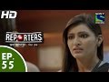 Reporters रिपोर्टर्स Episode 55 2nd July 2015