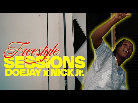 FREESTYLE SESSIONS W/ DOEJAY & NICK Jr.