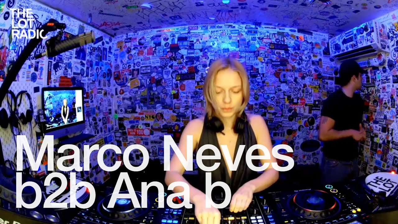 Marco Neves B2b Ana B - TheLotRadio