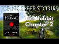 Sleep Story - The Hobbit Chapter 2 By J.R.R. Tolkien - John's Sleep Stories