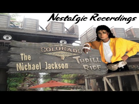 Colorado Adventure The Michael Jackson Thrill Ride Old Recordings | Phantasialand
