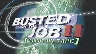 Busted On The Job: Caught On Tape 2 (1998)