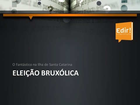 O Fantático na Ilha de Santa Catarina - Eleição Bruxólica