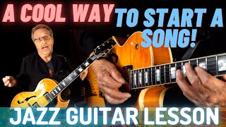 A Cool Way to Start A Song | Learn This Cool Jazz Intro in the Key of C | Jazz Guitar Lesson |