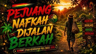 Download lagu PEJUANG RUPIAH DIJALAN BERKAH REGGAE FULL BASS mp3