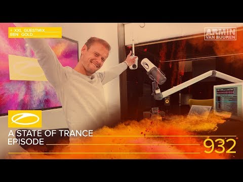 A State of Trance Episode 932 XXL - Ben Gold [#ASOT932] – Armin van Buuren