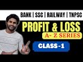 PROFIT LOSS CLASS 01 A TO Z SERIES SMART TRICKS KANEESH KR LOGICS BANK RAILWAY SSC