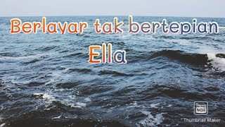 Download lagu Berlayar tak bertepian - Ella | cover lirik (Cover by Salma) | #ella mp3