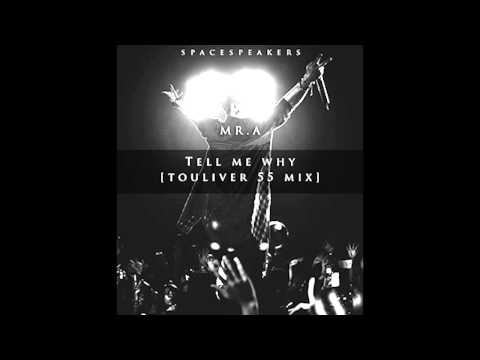 Mr.A - Tell Me Why ( 55 Remix )