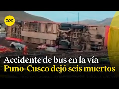Seis fallecidos tras accidente de bus en la vía Puno-Cusco