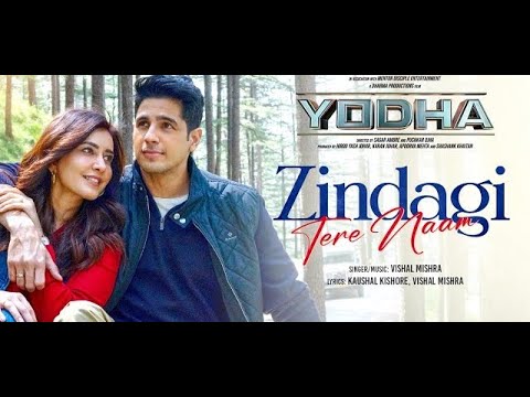 YODHA: Zindagi Tere Naam (Song) | Sidharth Malhotra, Raashii Khanna | Vishal Mishra Magical Songs