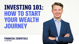 Investing 101: How to Start Your Wealth Journey | TIAA