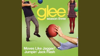 Moves Like Jagger / Jumpin&#39; Jack Flash (Glee Cast Version)