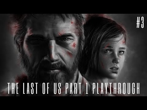 THE LAST OF US PART 1 REMAKE PS5 Playthrough part 3.