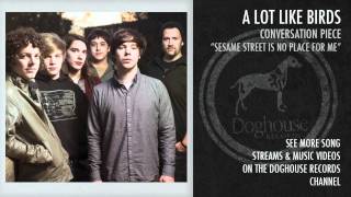 A Lot Like Birds - &quot;Sesame Street is No Place for Me&quot;