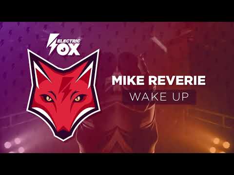 Mike Reverie - Wake Up (Official Audio)