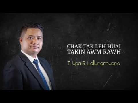 T. Upa R. Lallungmuana thusawi min hneh em emtu