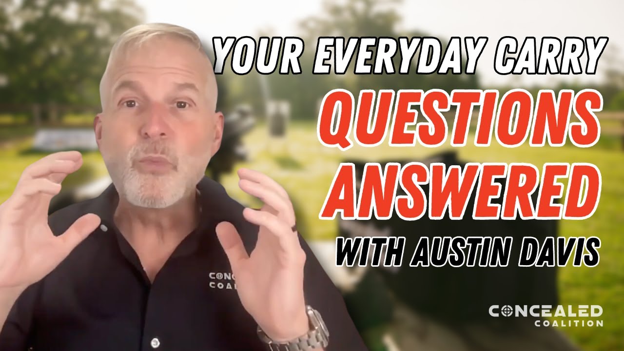 Everyday Carry Essentials: Safety, Preparedness & Practicality | Concealed Coalition Webinar