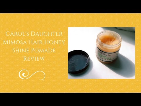 Carol's Daughter Mimosa Hair Honey Shine Pomade Review