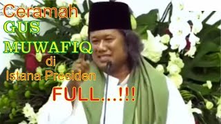 Download lagu Ceramah Gus Muwafiq di Istana Bogor November 2018 Full mp3