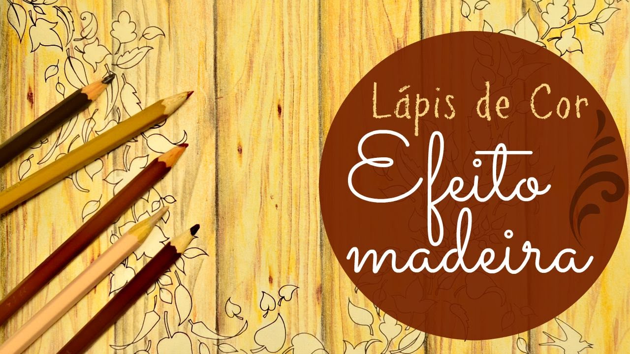 |Efeito Madeira com lápis de cor - Livros de colorir - Jardim Secreto