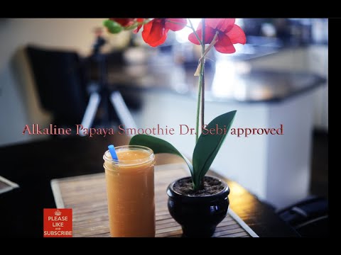Alkaline papaya smoothie Dr  Sebi approved