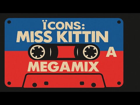 ÏCONS: MISS KITTIN megamix