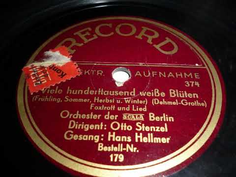 Otto Stenzel Scala Orchester, Luigi Bernauer, Viele hunderttausend weiße Blüten, Foxtrot, 1934