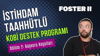Foster 2 Başvuru Koşulları | KOSGEB İstihdam Taahhütlü KOBİ Destek Programı 2025