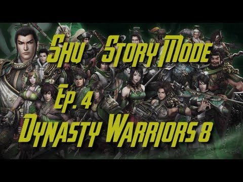Dynasty Warriors 8 Shu Story Mode Ep. 4 (English)