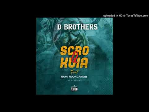 D - Brothers Feat. Uami Ndongadas - Scró Que Cuia (Prod. Teo no Beat)