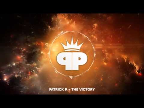 Patrick P. - The Victory (Epic Heroic Choral Action)