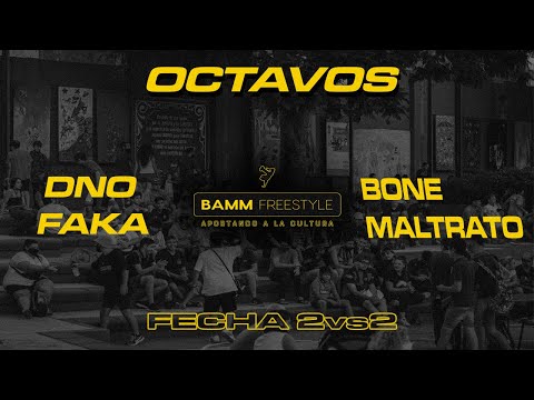 DNO x FAKA vs BONE x MALTRATO [Octavos] Fecha Especial 2VS2 - BAMM Freestyle