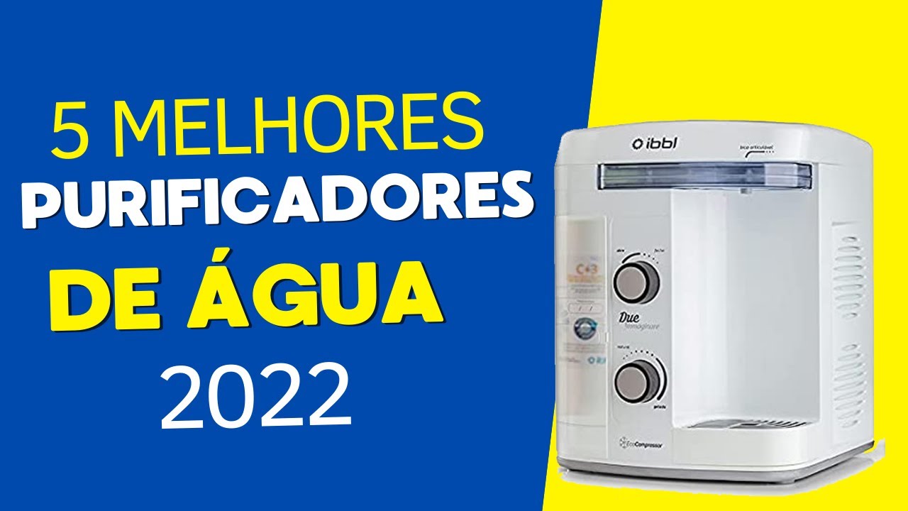 Top 5 Melhores Purificadores de Água de 2022