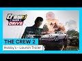 The Crew 2: Inner Drive - Hobby's - Launch trailer | Ubisoft