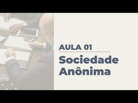 AULA 1: Sociedade Anônima