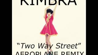 Kimbra- Two Way Street (Aeroplane Remix)