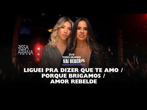 Larissa & Mariana - Liguei Pra Dizer Que Te Amo / Porque Brigamos / Amor Rebelde | DVD