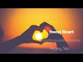SWEETHEART BY ATOMI SIFA AND NYAKOWINO ATIS PESA