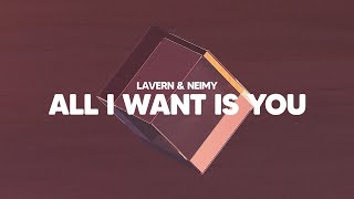 Musik-Video-Miniaturansicht zu All I Want Is You Songtext von Lavern & NEIMY