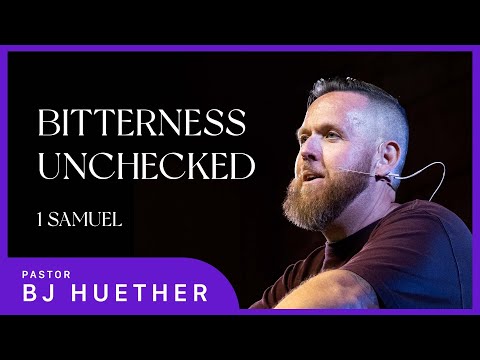 Bitterness Unchecked || 1 Samuel 18:10-16 || Pastor BJ Huether