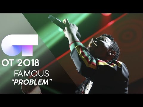 "PROBLEM" - FAMOUS | GALA 11 | OT 2018