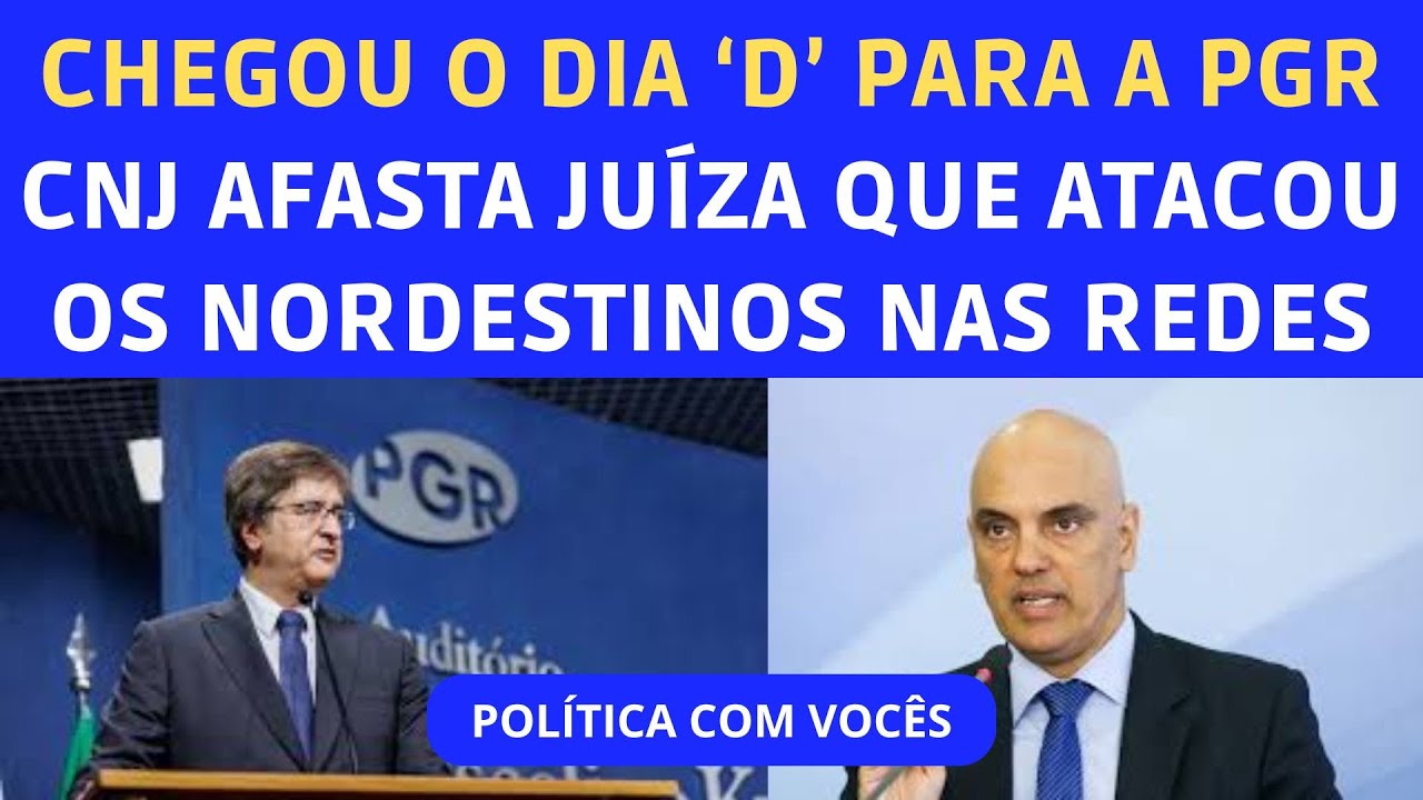 SERÁ QUE PAULO GONET VAI DESTRUIR DE VEZ A PGR | JUÍZAÉ PUNIDA PELO CNJ POR ATAQUE AOS NORDESTINOS!