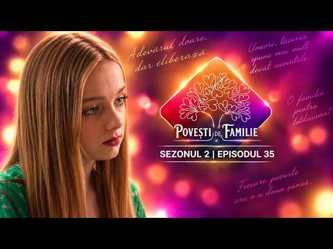 Povești de familie | SECRETUL UNEI RĂPIRI | Sezonul 2 | Episodul 35