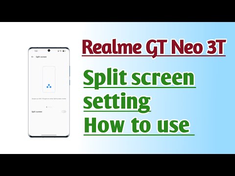 Realme GT Neo 3T Split Screen setting How to use
