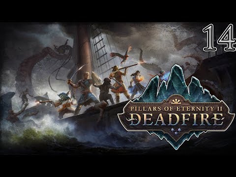 Let's Play Pillars of Eternity II Deadfire Part 14